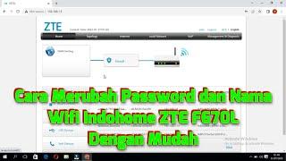 Cara Merubah Password dan Nama Wifi Indihome ZTE F670L Dengan Mudah