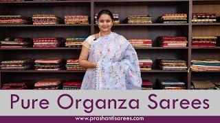 Pure Organza Sarees | Prashanti | 31 May 2023