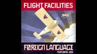 Flight Facilities - Foreign Language feat. Jess (Will Saul & Tam Cooper Remix)