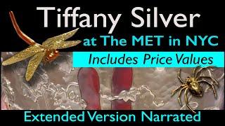 Tiffany Silver at The MET in NYC - Extended Version Fully Narrated with Price Values & Descriptions