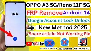 OPPO A3 5G/Reno11F 5G FRP/Google Lock Unlock Android 14 Share article Not Working Fix Without PC2025