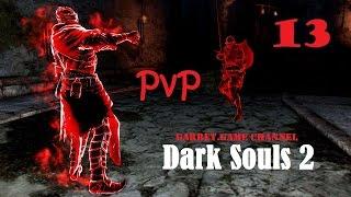 Dark Souls 2. PvP. 13 серия. Двуручный меч из Лойс.