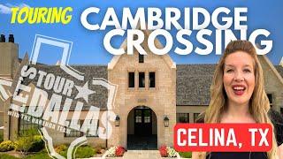 Touring the CLASSIEST neighborhood in CELINA, TX | CAMBRIDGE CROSSING | Dallas, TX Suburbs