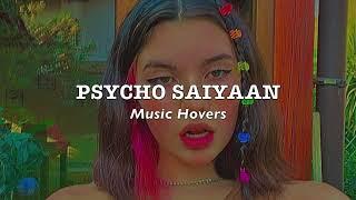 Psycho Saiyaan  (Slowed & Reverbed)