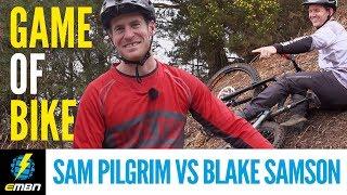 A Game Of E BIKE | Blake Samson Vs Sam Pilgrim