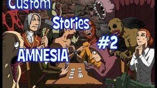 Amnesia: Custom Stories #2