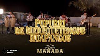 Grupo Manada - Popurrí De Merequetengue Huapangos (En Vivo)