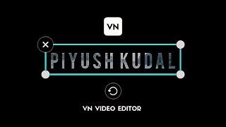 How to make cinematic name intro in vn video editor - VN Tutorial | Piyush Kudal