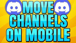 How to Move Channels and Categories on Discord Mobile (Text & Voice)