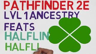 Halfling Ancestry Feats Level 1: Halfling Luck (Pathfinder 2E Feats)