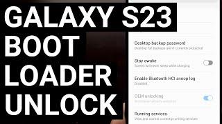 Official Samsung Galaxy S23 Bootloader Unlock Tutorial