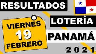 Resultados Sorteo Loteria Viernes 19 de Febrero 2021 Loteria Nacional Panama - 31 de Mayo 2020