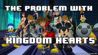 The Problem With Kingdom Hearts