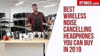 Best Wireless Noise Cancelling Headphones you can buy in 2019 - RTINGS.com