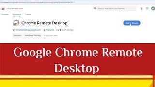 How to use Google Chrome Remote Desktop