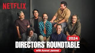 The Directors’ Roundtable 2024 | Imtiaz Ali, Vikramaditya Motwane & More | Netflix India