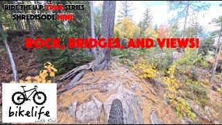 Ride the U.P. Trail Series - Marquette North Trails Rock with Views - Shredisode 9