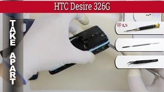 How to disassemble  HTC Desire 326 2PNT100 Take apart Tutorial