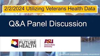 6)  Panel Discussion - Utilizing Veterans Health Data Conference (2.2.2024)