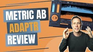 ADAPTR METRIC AB - PLUGIN TUTORIAL + REVIEW | Streaky com