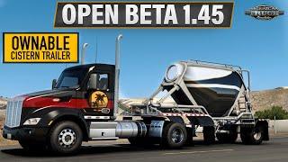 ATS v1.45 - Open Beta (Ownable Cistern Trailers, Rain Sensor, New city Cody + US-14)