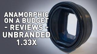 Unbranded 1.33x - Anamorphic Lens Review
