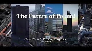 THE FUTURE OF POLAND: Best New & Future Projects 2022 / 2023