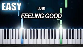 Muse - Feeling Good - EASY Piano Tutorial by PlutaX