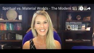 Spiritual vs. Material Worlds - The Modern Shaman