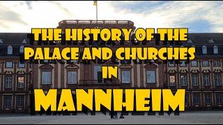 History of Mannheim (Palace and Churches)