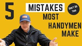 5 Mistakes Most Handymen Make (Don't do this)