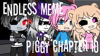 Endless meme//piggy chapter 10//(flipaclip + CCP)