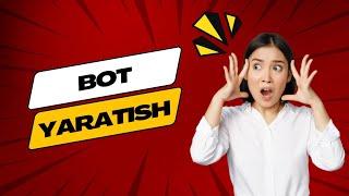 TELEGRAMDA BOT YARATISH | BOT OCHISH 2024 | NVER UZ