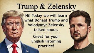 Donald Trump and Volodymyr Zelensky ||  Learn English Through Story Level 3 || Graded Reader