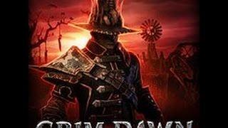 Grim dawn Прохождение #3