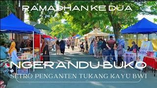 Ramadhan Ke DUA Kota Banyuwangi I ngabuburit memburu takjil di setro penganten