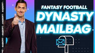 Your Dynasty Questions ANSWERED! One Man Dynasty Fantasy Football Mailbag