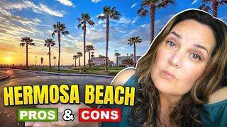 Living in Hermosa Beach Pros & Cons