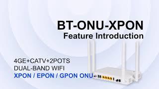 BT-ONU-XPON Feature Introduction