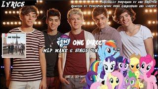 MLP x One Direction: Mane 6 Sings “One Thing” (TunedPonyMusic Remix) WITH LYRICS