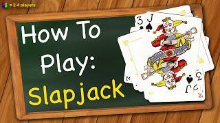 How to play Slapjack