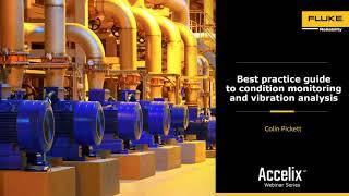 Best Practice Webinar:  Best practice guide to condition monitoring and vibration analysis