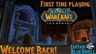 FIRST TIME PLAYING WOW CLASSIC l CAPTAIN BLUE SHELL