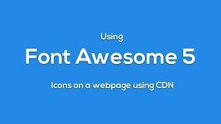 How To use Font Awesome 5 Icons in HTML using CDN - html css javascript