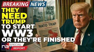 BREAKING: The Real Reason They Want WW3 Is So Sick Even Trump Can't Say It On TV
