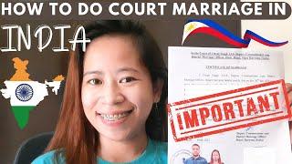 HOW TO DO COURT MARRIAGE IN INDIA | LIST OF REQUIREMENTS | ENGLISH | FILIPINA INDIAN COUPLE