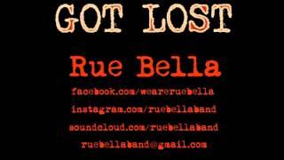 Got Lost - by Rue Bella