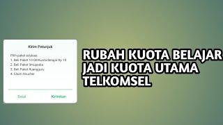 Cara ubah kuota belajar 10 GB menjadi kuota utama