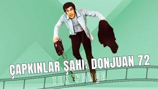 Çapkınlar Şahı: Donjuan 72 | İzzet Günay - Zühal Aktan Eski Türk Filmi