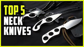 Best Neck Knives 2024 | Top 5 Neck Knives Review